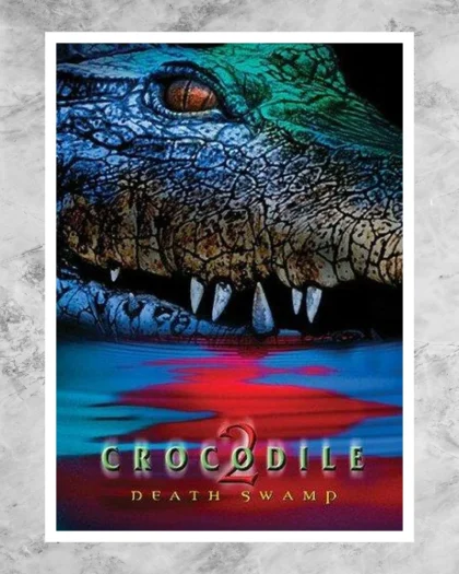 Crocodile 2: Death Swamp Poster